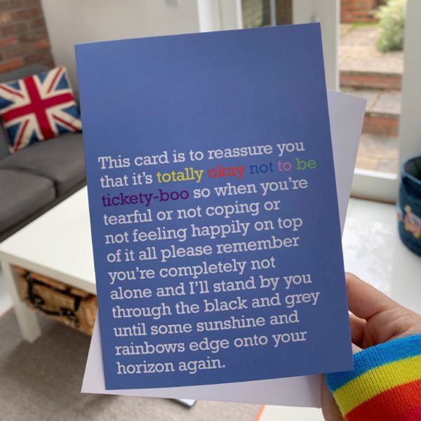 Life is full of ups and downs. Send a reminder that it’s okay not to be okay with this supportive card for friends and family.